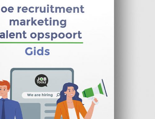 Hoe recruitment marketing talent opspoort